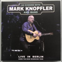 MARK KNOPFLER Live in Berlin Germany 2019 2CD set