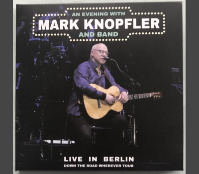 Mark Knopfler LIVE IN BERLIN 2019 Down The Road Wherever Tour 2CD set