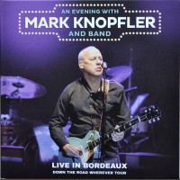 MARK KNOPFLER Live in Bordeaux France 2019 2CD set